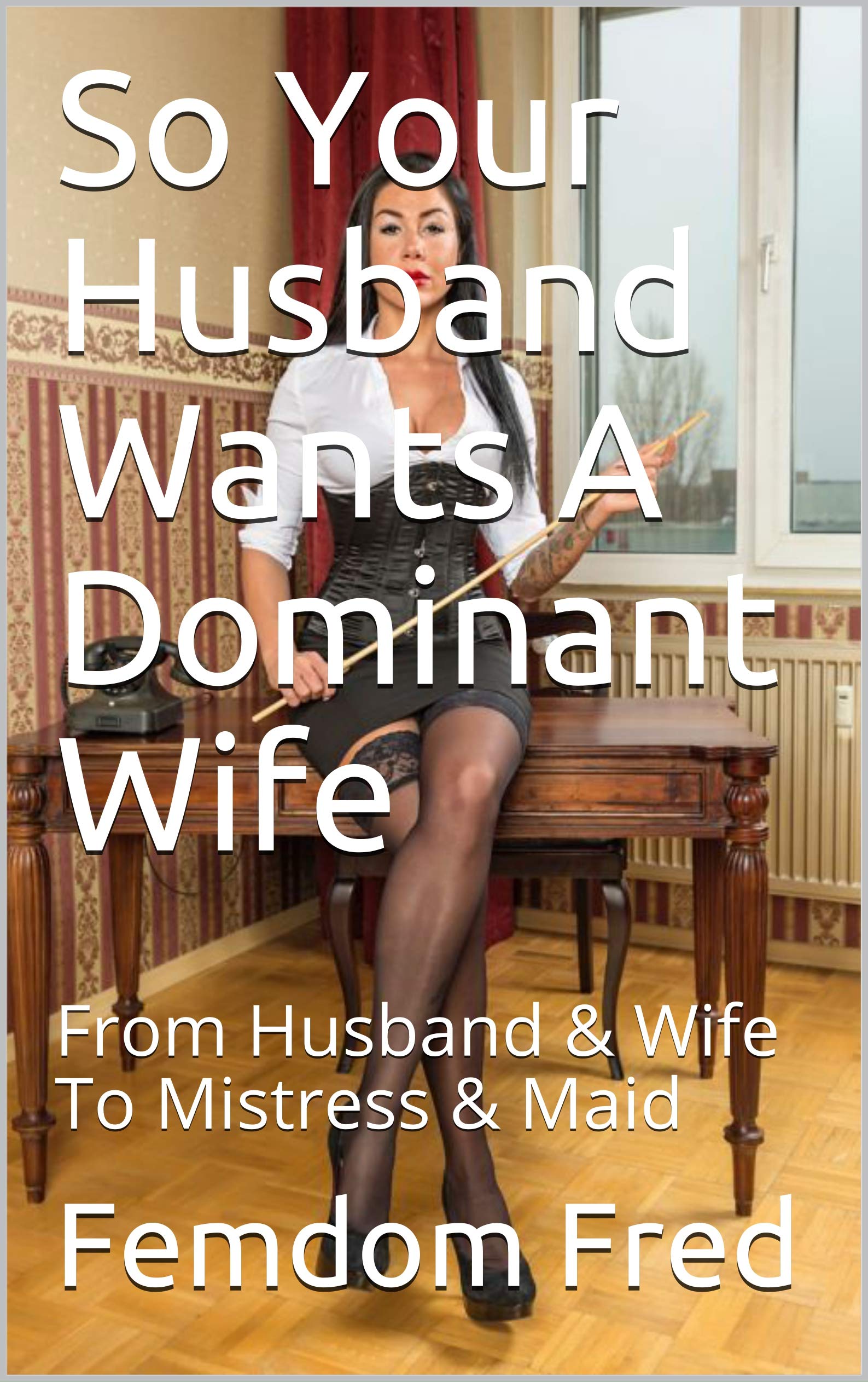 chris ad recommends Fem Dom Husband